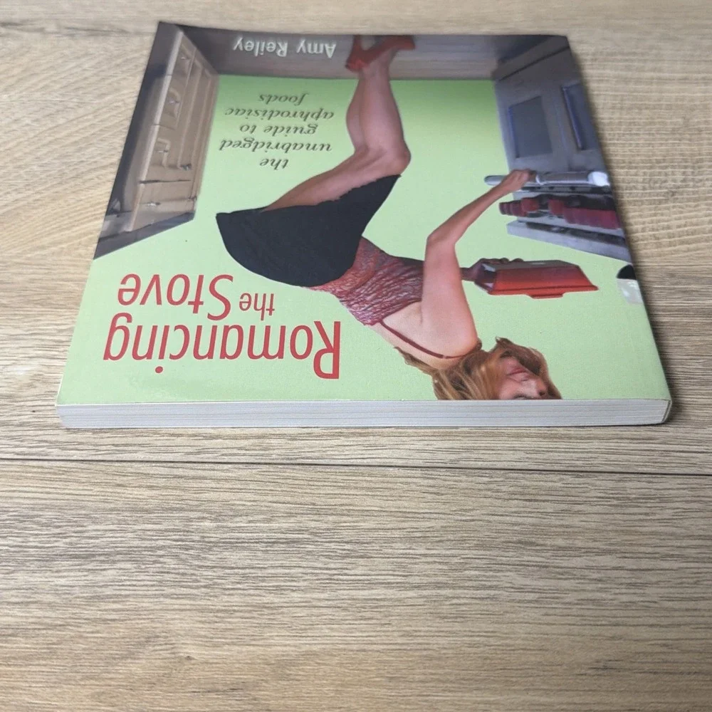 Romancing the Stove Amy Reiley Cookbook‎ Aphrodisiac Foods Recipes Paperback